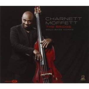 Moffett Charnett - The Bridge: Solo Bass Works i gruppen CD hos Bengans Skivbutik AB (3334894)