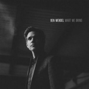 Wendel Ben - What We Bring i gruppen CD hos Bengans Skivbutik AB (3334961)