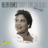Humes Helen - Today I Sing The Blues 1944-55 i gruppen CD hos Bengans Skivbutik AB (3334990)