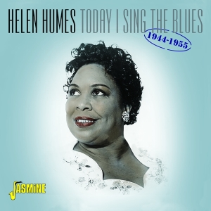 Humes Helen - Today I Sing The Blues 1944-1955 i gruppen CD hos Bengans Skivbutik AB (3334990)