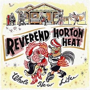 Reverend Horton Heat - Whole New Life i gruppen CD hos Bengans Skivbutik AB (3335095)