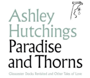 Hutchings Ashley - Paradise And Thorns i gruppen CD hos Bengans Skivbutik AB (3335448)