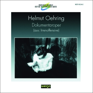 Oehring Helmut - Dokumentaroper i gruppen CD hos Bengans Skivbutik AB (3335758)