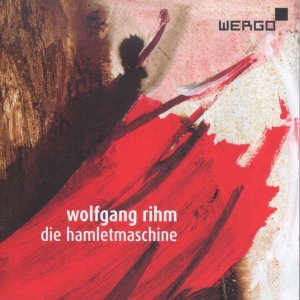 Rihm Wolfgang - Hamlet Machine i gruppen CD hos Bengans Skivbutik AB (3337653)