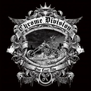 Chrome Division - One Last Ride i gruppen CD / Metal/ Heavy metal hos Bengans Skivbutik AB (3338140)
