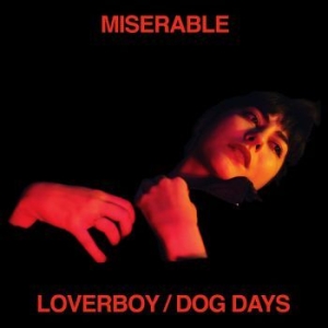 Miserable - Loverboy / Dog Days i gruppen CD hos Bengans Skivbutik AB (3338173)