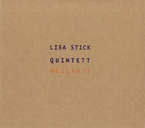 Stick Lisa (Quintett) - Meilahti i gruppen CD / Jazz/Blues hos Bengans Skivbutik AB (3338241)