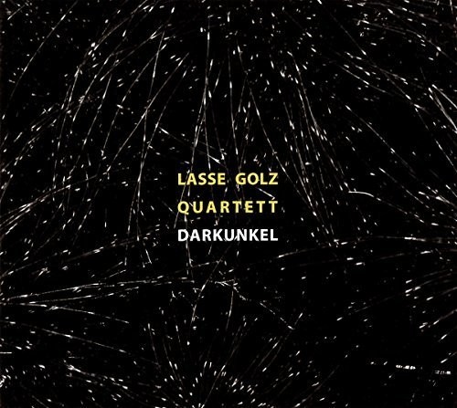 Golz Lasse (Quartett) - Darkunkel i gruppen CD / Jazz/Blues hos Bengans Skivbutik AB (3338242)