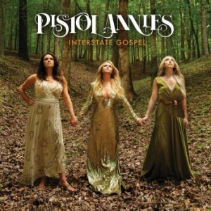 Pistol Annies - Interstate Gospel i gruppen CD / Country hos Bengans Skivbutik AB (3339053)