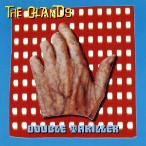 Glands The - Double Thriller i gruppen CD hos Bengans Skivbutik AB (3339793)