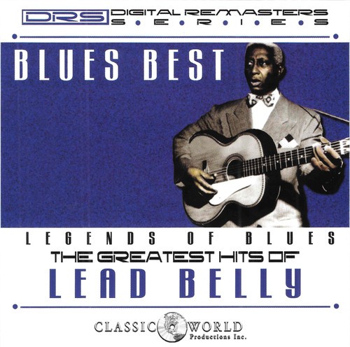 Leadbelly - Blues Best: Greatest Hits i gruppen CD / Toppselgere hos Bengans Skivbutik AB (3339867)