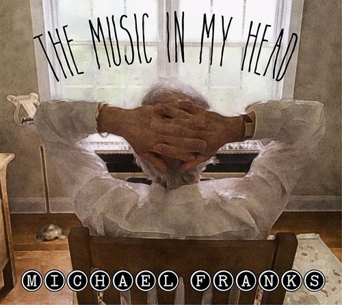 Michael Franks - Music In My Head i gruppen CD / Pop hos Bengans Skivbutik AB (3366349)