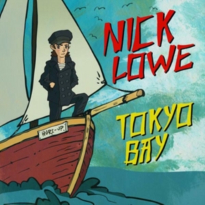 Lowe Nick - Tokyo Bay/Crying Inside (2X7) i gruppen Minishops / Nick Lowe hos Bengans Skivbutik AB (3367888)