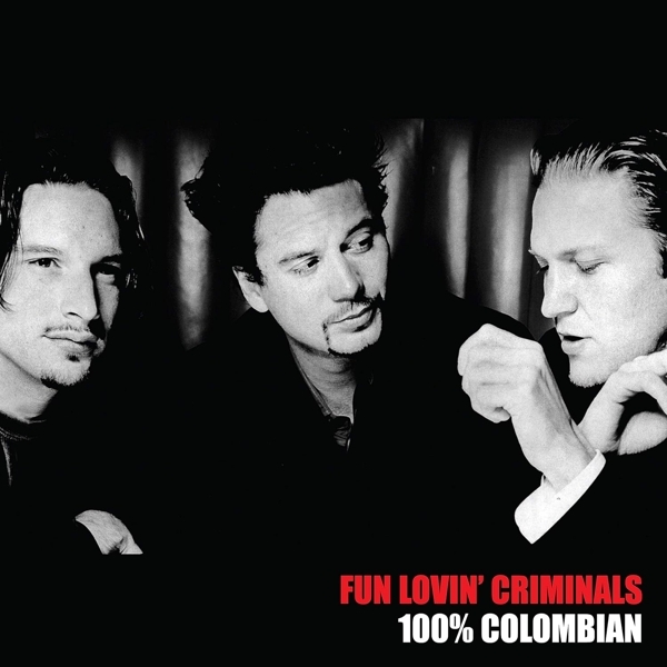 Fun Lovin Criminals - 100% Columbian i gruppen VINYL / Toppselgere hos Bengans Skivbutik AB (3460553)