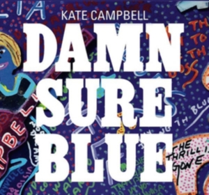 Campbell Kate - Damn Sure Blue i gruppen CD hos Bengans Skivbutik AB (3460774)