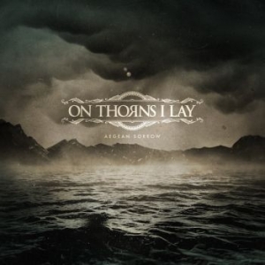 On Thorns I Lay - Aegean Sorrow i gruppen VINYL / Metal/ Heavy metal hos Bengans Skivbutik AB (3462915)