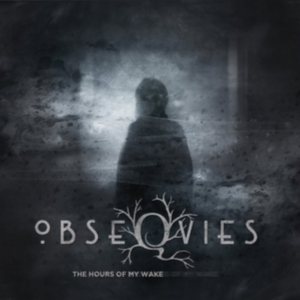 Obseqvies - The Hours Of My Wake i gruppen VINYL hos Bengans Skivbutik AB (3462916)
