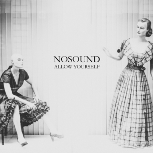 Nosound - Allow Yourself i gruppen CD hos Bengans Skivbutik AB (3463467)