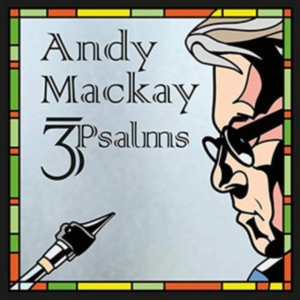 Mackay Andy - 3Psalms i gruppen VINYL hos Bengans Skivbutik AB (3464564)