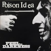Poison Idea - Feel The Darkness i gruppen VINYL hos Bengans Skivbutik AB (3466430)