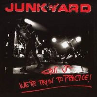 Junkyard - Shut Up - We're Tryin' To Tractice i gruppen VINYL hos Bengans Skivbutik AB (3466454)