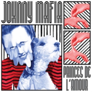 Mafia Johnny - Princes De L'amour i gruppen CD hos Bengans Skivbutik AB (3466556)