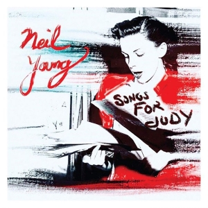 Neil Young - Songs For Judy (Vinyl) i gruppen -Start WBM hos Bengans Skivbutik AB (3469216)