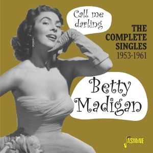 Madigan Betty - Complete Singles 1953-1961 i gruppen CD hos Bengans Skivbutik AB (3469910)