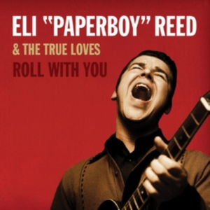 Reed Eli Paperboy - Roll With You (Deluxe Remastared) i gruppen CD / Pop-Rock hos Bengans Skivbutik AB (3469920)