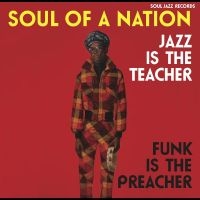 Soul Jazz Records Presents - Soul Of A Nation: Jazz Is The Teach i gruppen VINYL hos Bengans Skivbutik AB (3469978)