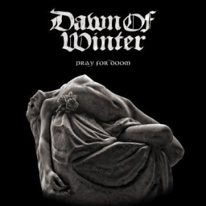 Dawn Of Winter - Pray For Doom i gruppen CD hos Bengans Skivbutik AB (3471384)