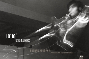 Lo'jo - Lo'jo / 310 Lunes (Livre-Disque) i gruppen CD hos Bengans Skivbutik AB (3472286)