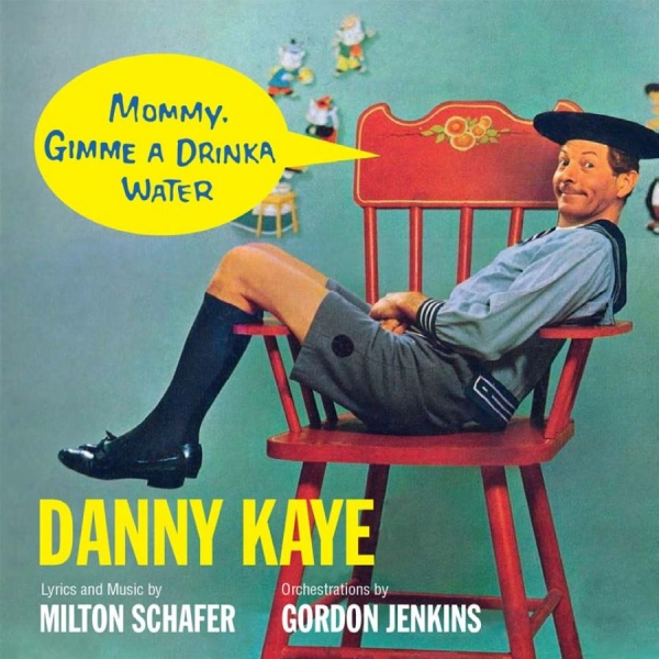 Kaye Danny - Mommy, Gimme A Drinka Water i gruppen CD / Pop hos Bengans Skivbutik AB (3472341)