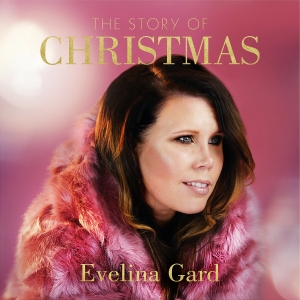 Evelina Gard - The Story Of Christmas i gruppen CD hos Bengans Skivbutik AB (3472901)