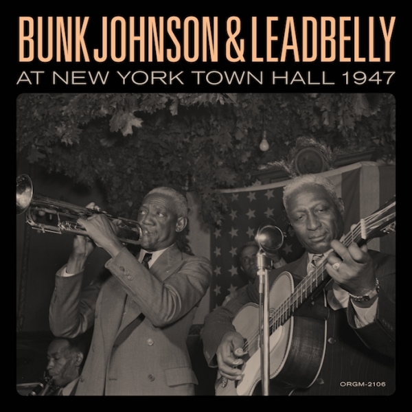 Bunk Johnson & Lead Belly - Bunk Johnson & Leadbelly At New York Town Hall 1947 i gruppen VINYL / Toppselgere hos Bengans Skivbutik AB (3473031)