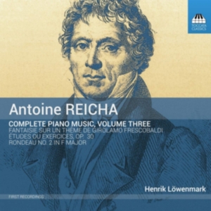 Reicha Anton - Complete Piano Music, Vol. 3 i gruppen CD hos Bengans Skivbutik AB (3473540)
