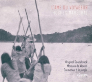 Maréchal Hughes - L'âme Du Voyageur (Soundtrack) i gruppen CD hos Bengans Skivbutik AB (3474093)