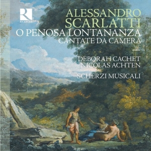 Scarlatti Alessandro - O Penosa Lontananza: Cantate Da Cam i gruppen CD hos Bengans Skivbutik AB (3474099)