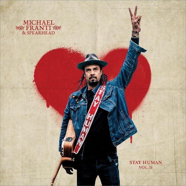 Michael Franti And Spearhead - Stay Human Vol.Ii i gruppen VINYL / Pop hos Bengans Skivbutik AB (3474369)