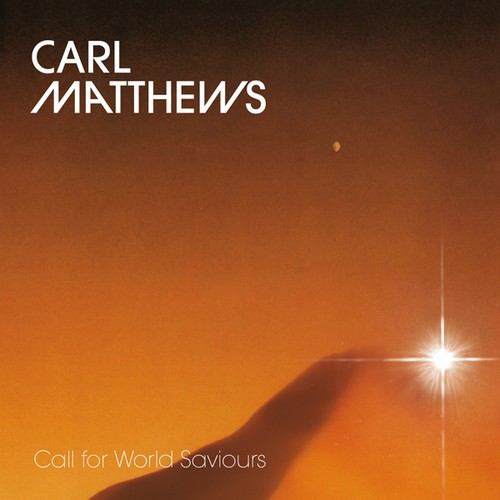 Matthews Carl - Call For World Saviours i gruppen VINYL / Toppselgere hos Bengans Skivbutik AB (3474465)