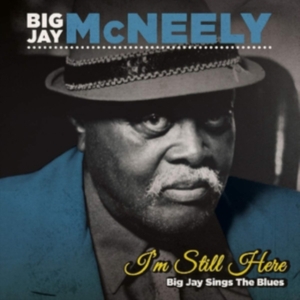 Mcneely Big Jay - I'm Still Here i gruppen CD hos Bengans Skivbutik AB (3476088)