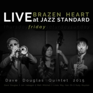 Douglas Dave (Quintet) - Brazen Heart Live Jazz Standard Fri i gruppen CD hos Bengans Skivbutik AB (3486563)