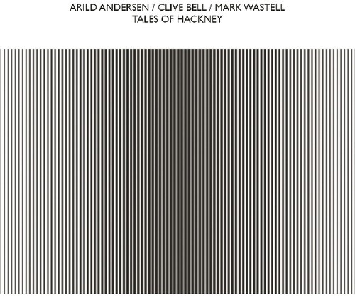 Andersen Arild Clive Bell & Mark W - Tales Of Hackney i gruppen CD / Toppselgere hos Bengans Skivbutik AB (3490762)