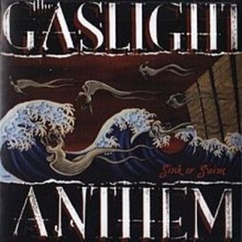 Gaslight Anthem - Sink Or Swim i gruppen CD / Toppselgere hos Bengans Skivbutik AB (3492130)