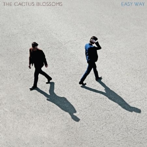 Cactus Blossoms - Easy Way i gruppen CD hos Bengans Skivbutik AB (3492186)