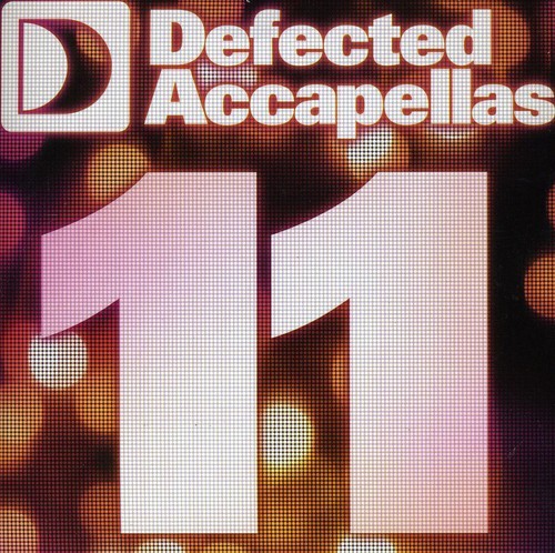 Blandade Artister - Defected Accapellas Vol 11 i gruppen CD / Dans/Techno hos Bengans Skivbutik AB (3492237)
