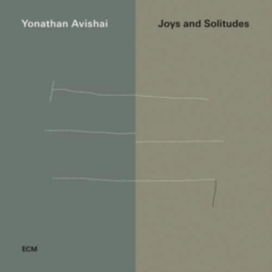 Avishai Yonathan - Joys And Solitudes i gruppen CD hos Bengans Skivbutik AB (3492529)