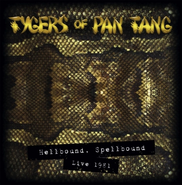 Tygers Of Pan Tang - Hellbound Spellbound '81 i gruppen CD / Toppselgere hos Bengans Skivbutik AB (3492781)