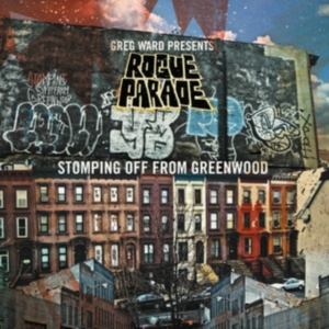 Ward Greg Presents Rogue Parade - Stomping Off From Greenwood i gruppen CD / Jazz hos Bengans Skivbutik AB (3492792)
