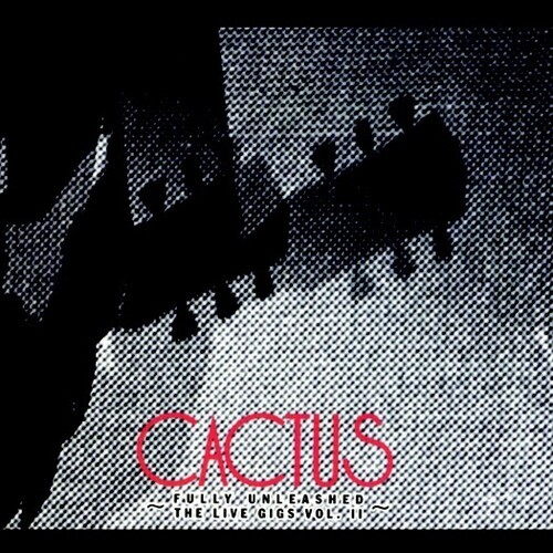 Cactus - Live Gigs 2 - Fully Unleashed i gruppen CD / Rock hos Bengans Skivbutik AB (3492798)